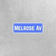 Melrose Ave Sign Sticker | Melrose Sticker | Los Angeles Sticker
