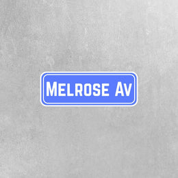 Melrose Ave Sign Sticker | Melrose Sticker | Los Angeles Sticker