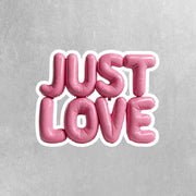 Balloon Just Love Sticker - Balloon Sticker - Fun Just Love Decal