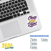Chase Your Dreams Sticker | Motivational Sticker | Dreams Sticker