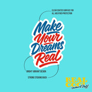 Make Your Dreams Real Sticker | Motivational Sticker | Dreams Sticker