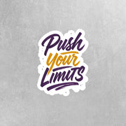 Push Your Limits Sticker | Motivational Sticker | Inspirational Sticker