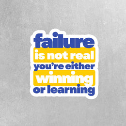Motivational Sticker | Failure Is Not A Process You're Either Winning or Learning Sticker