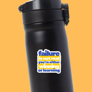 Motivational Sticker | Failure Is Not A Process You're Either Winning or Learning Sticker